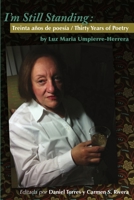 I'm Still Standing: Treinta a OS de Poes a / Thirty Years of Poetry 1257994379 Book Cover