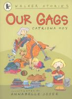 Our Gags (Walker Stories) 1406353353 Book Cover