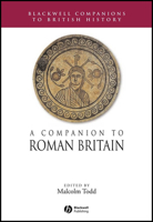 Companion to Roman Britain (Blackwell Companions to British History) 1405156813 Book Cover