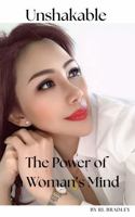 Unshakable The Power of a Woman’s Mind 1764116410 Book Cover