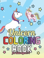 Unicorn Coloring Book for Kids Ages 2-4: Rainbow Unicorns Collection for Kids Coloring and have fun 1695587065 Book Cover