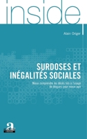 Surdoses et inégalités sociales: Mieux comprendre les décès liés à l'usage de drogues pour mieux agir (Inside) (French Edition) 280610288X Book Cover