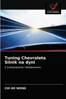 Tuning Chevroleta Silnik na dyni 6203681474 Book Cover