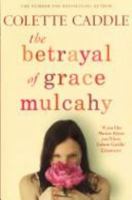 The Betrayal of Grace Mulcahy 1847392903 Book Cover