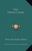 The Perfect Man 1417961740 Book Cover