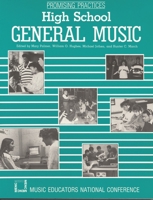 Promising Practices: High School General Music 0940796651 Book Cover
