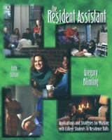 The Resident Assistant: Working with College Students in Residence Halls