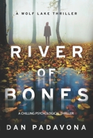 River of Bones: A Chilling Psychological Thriller B08YQCSBQJ Book Cover