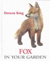 Fox in Your Garden 1852791268 Book Cover