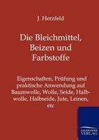Die Bleichmittel, Beizen Und Farbstoffe 3957001412 Book Cover