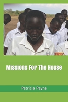 Missions For The House 1980588333 Book Cover