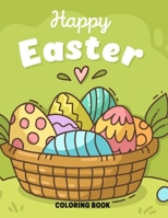 Happy Easter Coloring Book: color bunnies, egg's, animals... and More Easter Gift for children Activity Book B08ZBMR4LH Book Cover