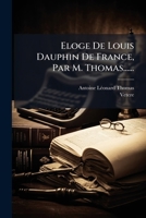 A0/00loge de Louis, Dauphin de France 2012170749 Book Cover