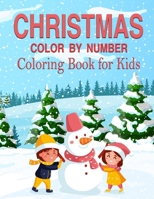 Christmas Color by Number Coloring Book for Kids: Merry Christmas Activity Coloring Book, Fun Coloring Pages For Girls, Coloring Sheets With Beautiful and Mythical Creatures B08NSCX2BV Book Cover