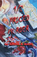 1/2 Priced Murder 1534787747 Book Cover