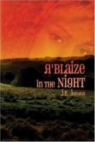 A'Blaize in the Night 1424153611 Book Cover
