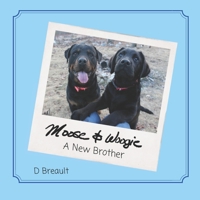 Moose and Woogie : A New Brother B0D6R7VBK9 Book Cover