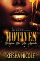 Motives: Everyone Has An Agenda 1688227172 Book Cover