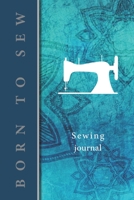 Sewing journal: v2-4 Sewing planner Gifts for quilters Quilters journal For the sewing lover, crafter and machinists 111 pages lined 6x9 inches paperback turquoise blue background, white sewing machin 167648387X Book Cover