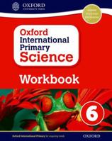 Oxford International Primary Science Workbook 6 0198376472 Book Cover