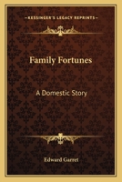 Family Fortunes: A Domestic Story 054851271X Book Cover