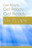 Get Ready, Get Ready, Get Ready, My People 173579273X Book Cover