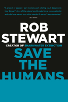 Save the Humans 0307360083 Book Cover