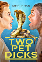 Two Pet Dicks 163476790X Book Cover