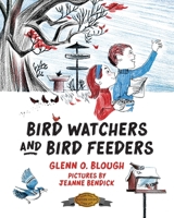 Bird Watchers and Bird Feeders 194895950X Book Cover
