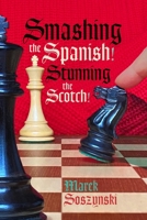 Smashing the Spanish! Stunning the Scotch! 1963885201 Book Cover