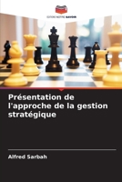 Présentation de l'approche de la gestion stratégique (French Edition) 6209868754 Book Cover