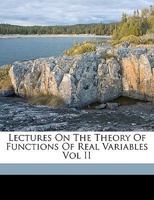 Lectures on the theory of functions of real variables Volume 2 0548772983 Book Cover