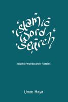 Islamic Wordsearch Puzzles: Book 2 1792924135 Book Cover