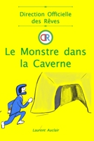 Le Monstre dans la Caverne (Direction Officielle des Rêves - Vol.3) 1715229568 Book Cover