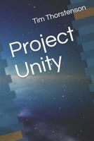 Project Unity (Unity Series Book 1) 1096130254 Book Cover