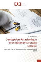 Conception Parasismique d'un bâtiment à usage scolaire 6202536330 Book Cover