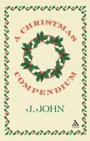 A Christmas Compendium 0826487491 Book Cover