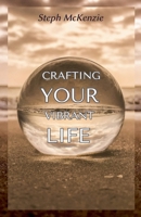 Crafting Your Vibrant Life B0F2ZM48N2 Book Cover