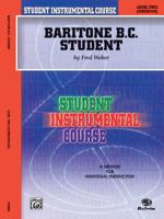 Student Instrumental Course Baritone (B.C.) Student: Level II 0757977596 Book Cover