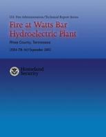 Fire at Watts Bar Hydroelectric Plant 1482726084 Book Cover