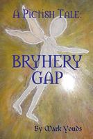 A Pictish Tale: Bryhery Gap 0955686512 Book Cover