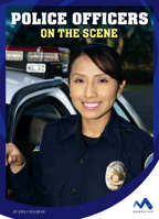 Police Officers on the Scene 1503855821 Book Cover