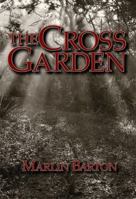 The Cross Garden 1929490402 Book Cover