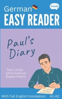 German Easy Reader - Paul's Diary: Graded Bilingual Story for German Beginners (A1-A2) (Learn German with Short Stories - Easy Readers for Beginners) (German Edition) B0DPKHZCFP Book Cover