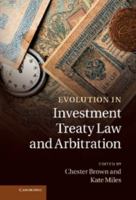 Evolution in Investment Treaty Law and Arbitration 1107014689 Book Cover