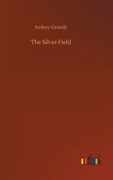 The Silver Field 3752334169 Book Cover