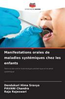 Manifestations orales de maladies systémiques chez les enfants 620928471X Book Cover