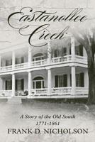 Eastanollee Creek: A Story of the Old South 1479232254 Book Cover