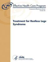 Treatment for Restless Legs Syndrome: Comparative Effectiveness Review Number 86 1483983455 Book Cover