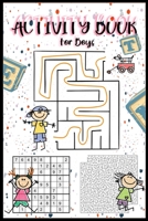 Activity Book for Boys: Book for Long Travelling and Bored Kids 5-9 Years, Sudoku, Coloring, Maze, Puzzle, Word Search, Dot-to-Dot B08B7PNX87 Book Cover